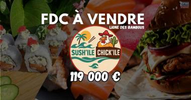 À vendre – fonds de commerce sush’Île &  chick'ile ligne des bambous - saint-pierre | 119 000€
