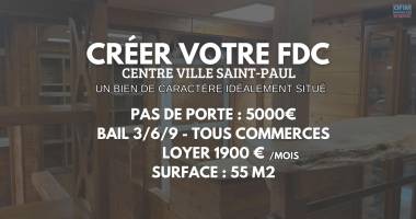 créer votre fonds de commerce - bail 3/6/9 tous commerces | belle opportunité au centre ville de saint-paul